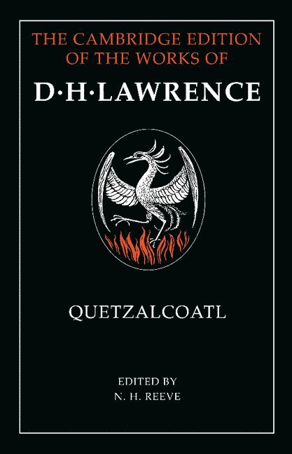 D. H. Lawrence, N. H. (Swansea University) Reeve, N. H. Reeve - Quetzalcoatl, Häftad