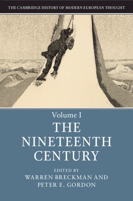 The Cambridge History of Modern European Thought: Volume 1, The Nineteenth Century 1