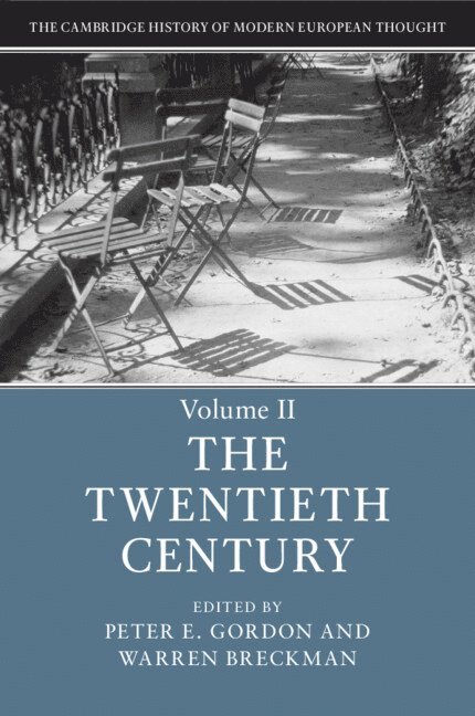 The Cambridge History of Modern European Thought: Volume 2, The Twentieth Century 1