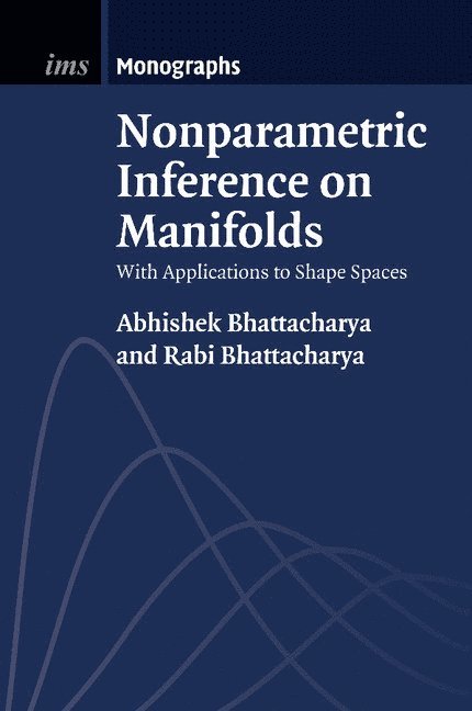 Nonparametric Inference on Manifolds 1