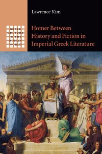 bokomslag Homer between History and Fiction in Imperial Greek             Literature