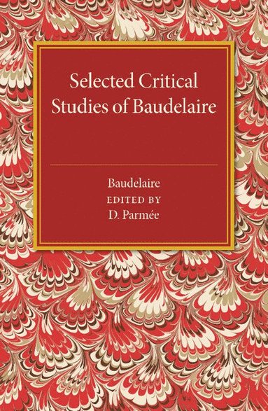 bokomslag Selected Critical Studies of Baudelaire