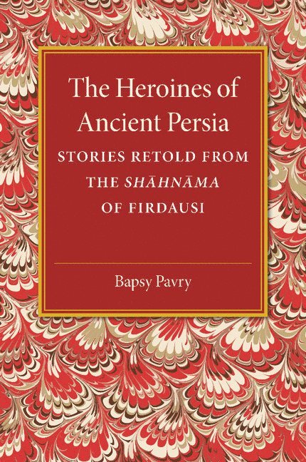The Heroines of Ancient Persia 1