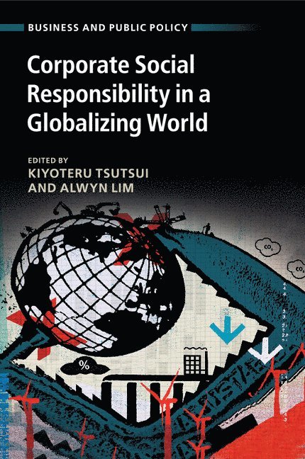 Ann Arbor) Tsutsui, Kiyoteru (University of Michigan, Alwyn (University of Southern California) Lim, Kiyoteru Tsutsui, Alwyn Lim - Corporate Social Responsibility in a Globalizing World, Häftad
