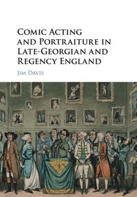 bokomslag Comic Acting and Portraiture in Late-Georgian and Regency England