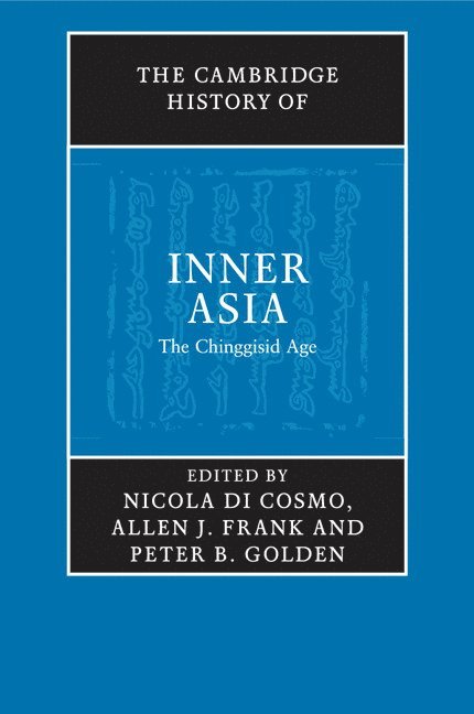 The Cambridge History of Inner Asia 1