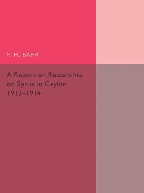 A Report on Researches on Sprue in Ceylon 1
