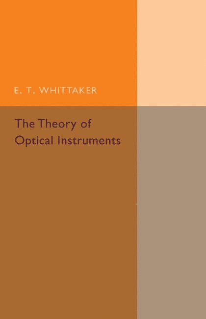 The Theory of Optical Instruments 1