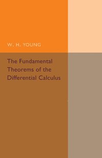 bokomslag The Fundamental Theorems of the Differential Calculus