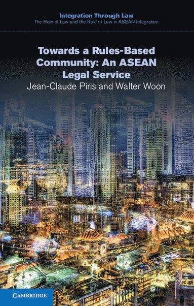 bokomslag Towards a Rules-Based Community: An ASEAN Legal Service