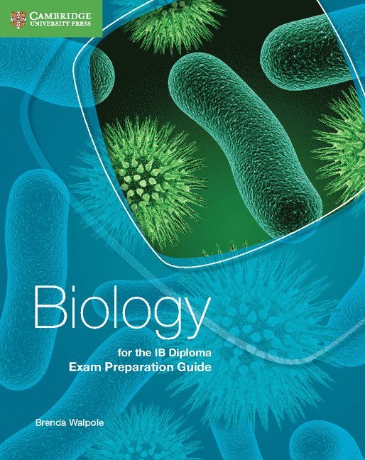 Biology for the IB Diploma Exam Preparation Guide