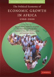bokomslag The Political Economy of Economic Growth in Africa, 1960-2000: Volume 2, Country Case Studies