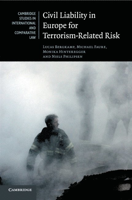 Civil Liability in Europe for Terrorism-Related Risk 1