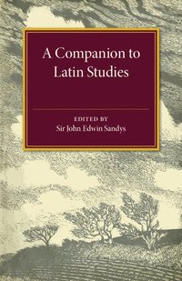 bokomslag A Companion to Latin Studies