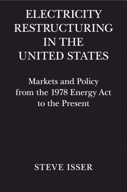 Electricity Restructuring in the United States 1