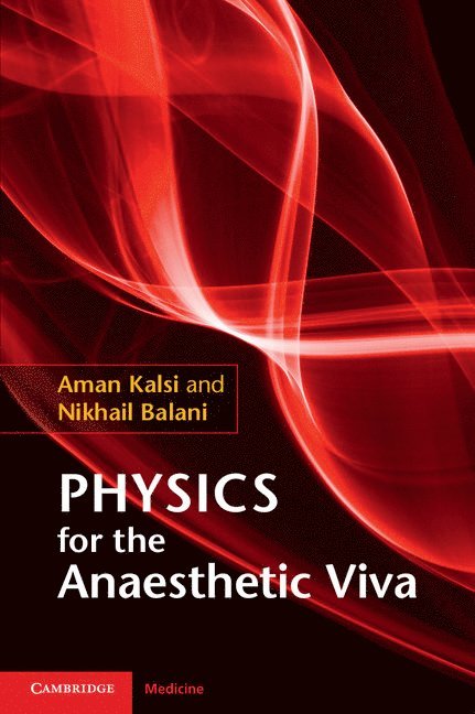 Physics for the Anaesthetic Viva 1