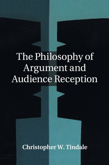 bokomslag Philosophy of Argument and Audience Reception
