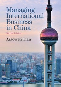 bokomslag Managing International Business in China