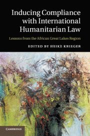 Heike Krieger, Heike (Freie Universitat Berlin) Krieger - Inducing Compliance with International Humanitarian Law, Häftad