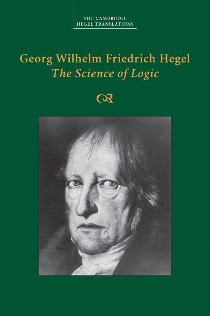 Georg Wilhelm Friedrich Hegel: The Science of Logic 1