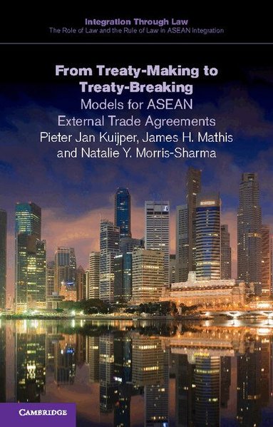 Pieter Jan Kuijper, James H. Mathis, Natalie Y. Morris-Sharma - From Treaty-Making to Treaty-Breaking, Häftad