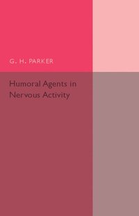 bokomslag Humoral Agents in Nervous Activity