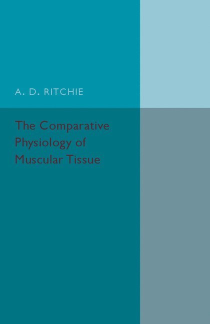 The Comparative Physiology of Muscular Tissue 1