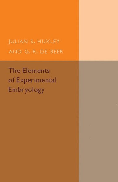 bokomslag The Elements of Experimental Embryology