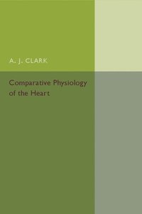 bokomslag Comparative Physiology of the Heart