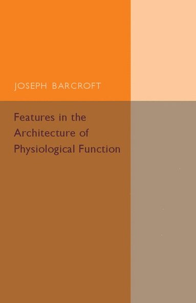 bokomslag Features in the Architecture of Physiological Function