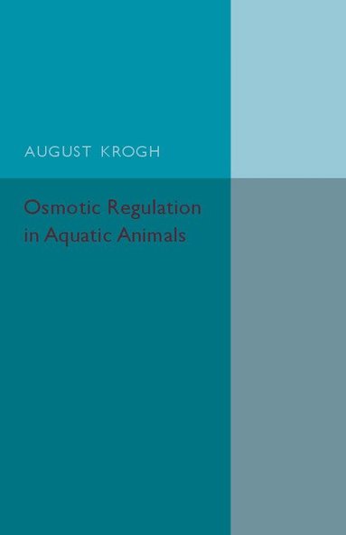August Krogh - Osmotic Regulation in Aquatic Animals, Häftad