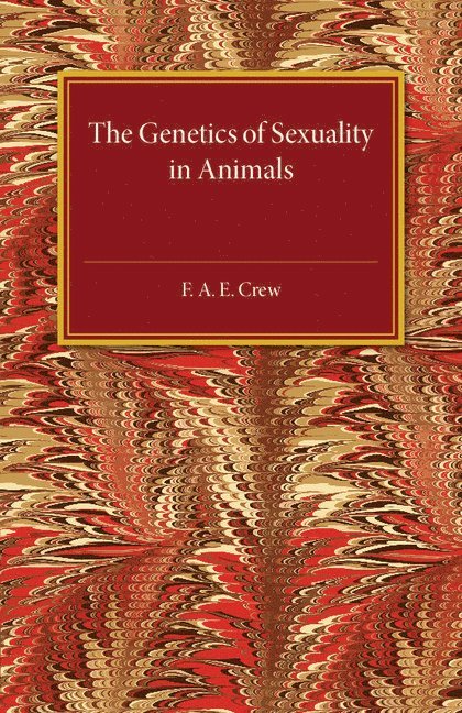 The Genetics of Sexuality in Animals 1