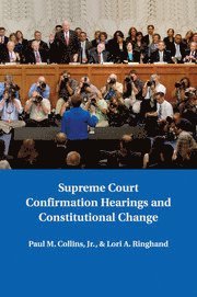 bokomslag Supreme Court Confirmation Hearings and Constitutional Change