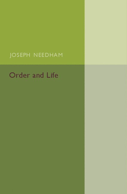 Joseph Needham - Order and Life, Häftad