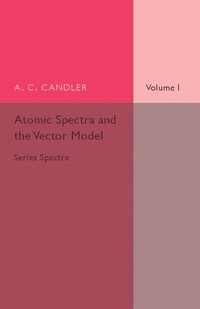 bokomslag Atomic Spectra and the Vector Model: Volume 1, Series Spectra