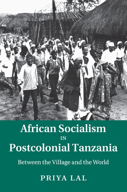 African Socialism in Postcolonial Tanzania 1