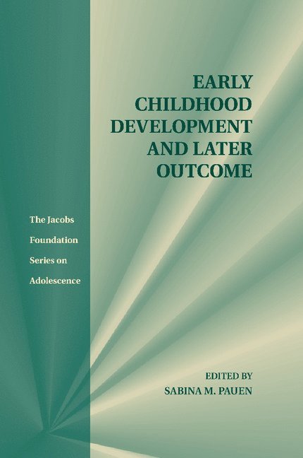 Sabina M. Pauen, Germany) Pauen, Sabina M. (Ruprecht-Karls-Universitat Heidelberg - Early Childhood Development and Later Outcome, Häftad