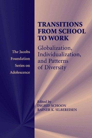 Ingrid Schoon, Rainer K. Silbereisen - Transitions from School to Work, Häftad
