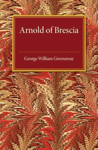 bokomslag Arnold of Brescia