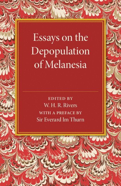 W. H. R Rivers, W. H. R. Rivers - Essays on the Depopulation of Melanesia, Häftad