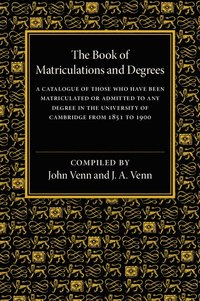 bokomslag The Book of Matriculations and Degrees