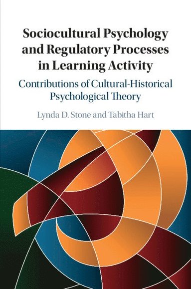 bokomslag Sociocultural Psychology and Regulatory Processes in Learning Activity