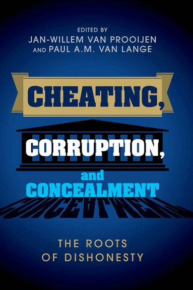 Jan-Willem van Prooijen, Paul A. M. van Lange - Cheating, Corruption, and Concealment, Häftad