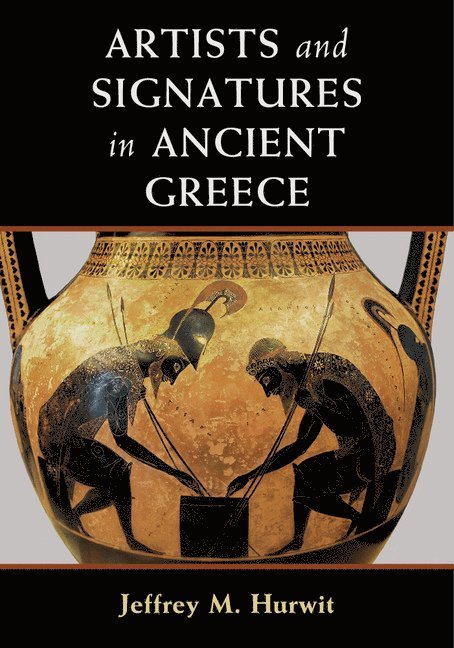 Artists and Signatures in Ancient Greece 1