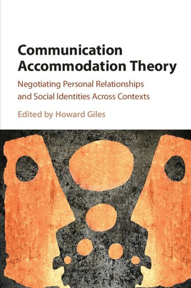 Howard Giles - Communication Accommodation Theory, Häftad