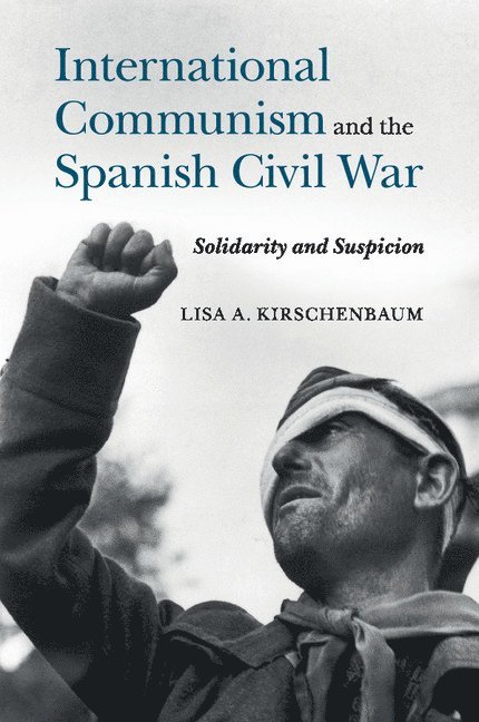 International Communism and the Spanish Civil War
