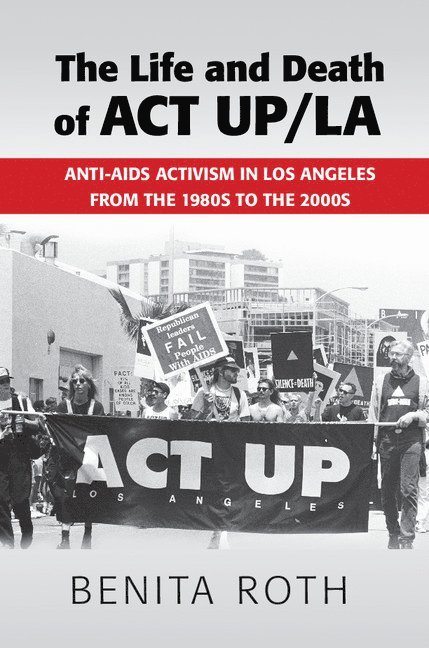 The Life and Death of ACT UP/LA 1