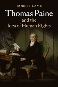 bokomslag Thomas Paine and the Idea of Human Rights