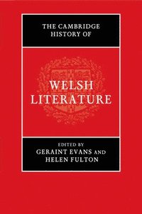 bokomslag The Cambridge History of Welsh Literature