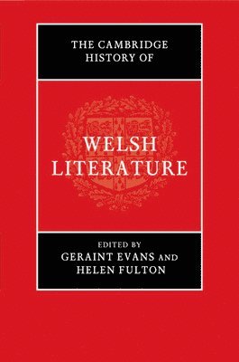 bokomslag The Cambridge History of Welsh Literature